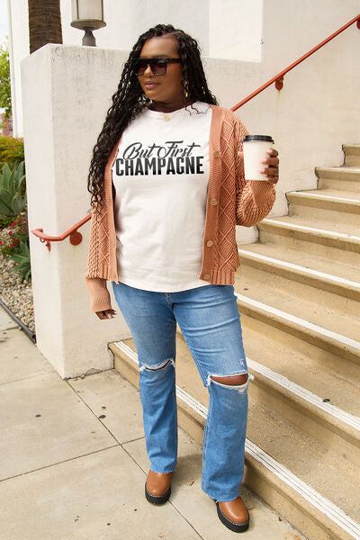 Simply Love Full Size BUT FIRST CHAMPAGNE Round Neck T-Shirt